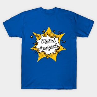 Kind Kapow Comic Book Style Kindness T-Shirt